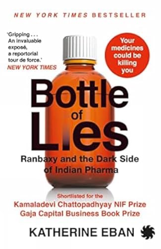 Bottle of Lies : Ranbaxy and the Dark Side of Indian Pharma book cover