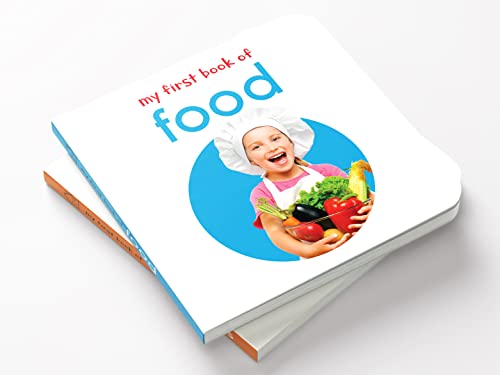 My First Book of Food | First Food Board Book for Babies, Toddlers & Preschoolers | Bright Pictures | Early Learning Book for Kids Ages 0-3 Years