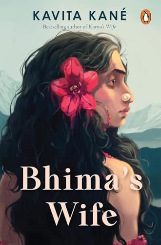 Bhima’s Wife: The Untold Story of Hidimbi | A Powerful Feminist Retelling from the Mahabharata | Love, Betrayal & Strength of the Forgotten Queen of Indian Mythology