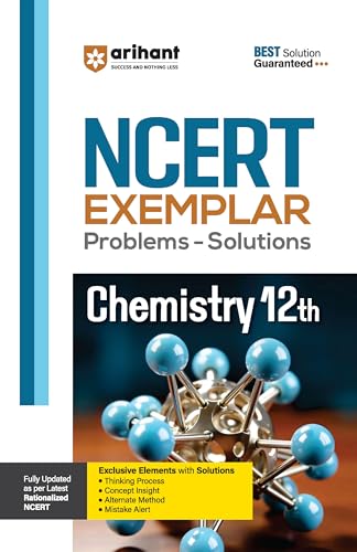 Arihant NCERT Exemplar Chemistry 12th Latest Rationalized Edition | Problems & Solutions with Exclusive Elements | Thinking Process, Concept Insight, Mistake Alert | For Exam 2026-27