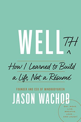 Wellth: How I Learned to Build a Life, Not a Résumé book cover
