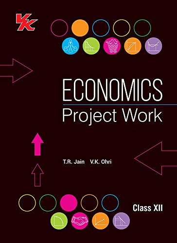 Economics Project Work Class 12 - CBSE 2018 Tapa blanda book cover