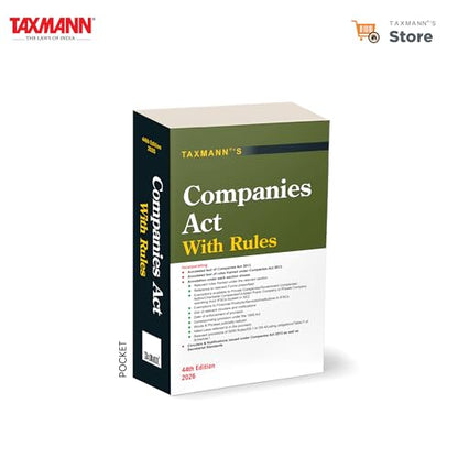 Taxmann's Companies Act with Rules [POCKET | Paperback] – Integrating the Act | Rules | Forms | Exemptions | Circulars | Secretarial Standards into a Practice-ready Compliance & Interpretation Manual