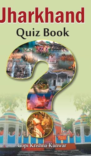Jharkhand Quiz Book by Gopi Krishna Kunwar