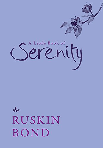 A Little Book of Serenity by Ruskin Bond book cover
