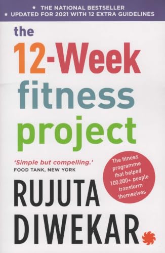 The 12-Week Fitness Project:Updated For 2021 With 12 Extra