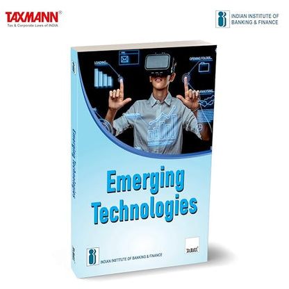 IIBF X Taxmann's Emerging Technologies – In-depth Exploration of How Emerging Technologies—such as Data Analytics | Big Data | Blockchain | Machine Learning | AI—are Transforming Banking