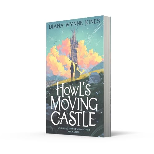 Howl’s Moving Castle: The beloved modern classic fantasy book for children ages 9+