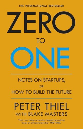 Zero to One by Peter Thiel with Blake Masters Paperback