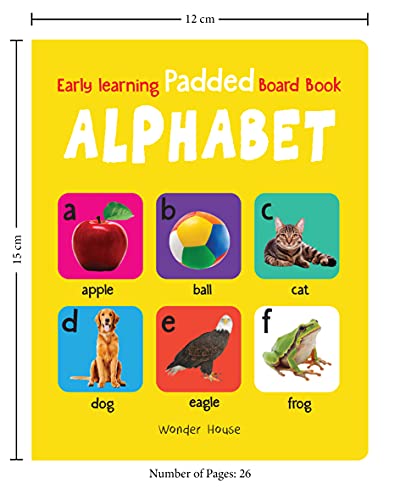 Early Learning Padded Book of Alphabet: Board Book for Kids | Learn ABC with Bright and Colorful Pictures | Durable Padded Board Book for Babies, Toddlers & Preschoolers | Ages 0–5 Years
