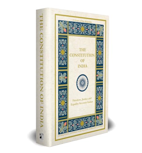 The Constitution of India: Freedom, Justice and Equality for every Indian
