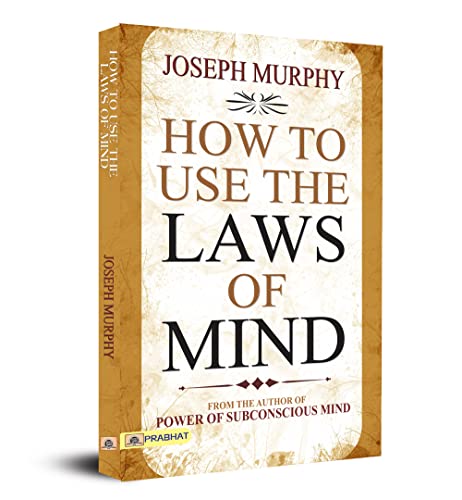 How to Use The Laws of Mind by Joseph Murphy