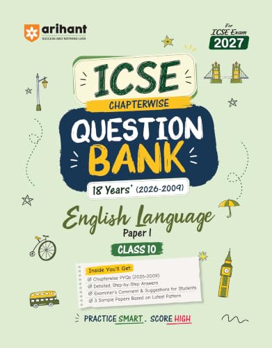 Arihant ICSE Question Bank Class 10 English Language Paper I For Board Exam 2027 | CChapterwise PYQs & Solved Papers | 18 Years Previous Year Questions (2026–2009) | Sample Papers & Detailed Answers