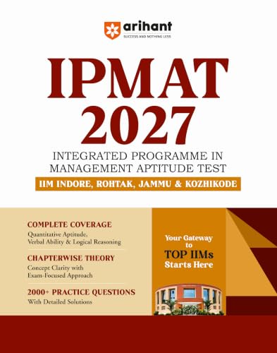 Arihant IPMAT 2027 | Complete Preparation Guide for IIM Indore, Rohtak, Jammu & Kozhikode | Chapterwise Theory & 2000+ Practice Questions with Detailed Solutions and Latest Solved Paper
