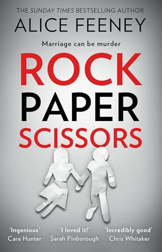 Rock Paper Scissors: The gripping, twisty psychological suspense thriller and instant New York Times bestseller from the author of the Number 1 Netflix smash hit, His and Hers