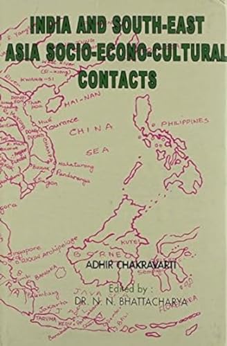 INDIA AND SOUTH EAST ASIA SOCIO-ECONOMIC CULTURAL CONTACTS book cover