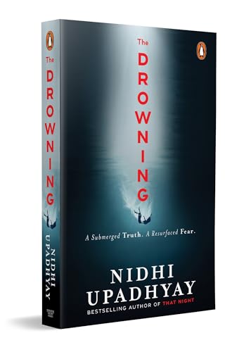 The Drowning: A Submerged Truth. A Resurfaced Fear | From the bestselling author of That Night