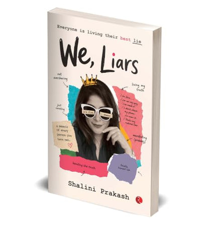 We, Liars: Everyone is Living Their Best Lie