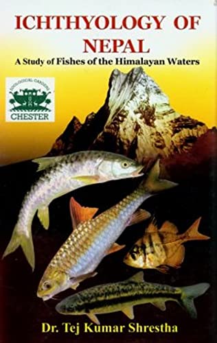 Ichthyology of Nepal: A Study of Fishes of the Himalayan Waters book cover