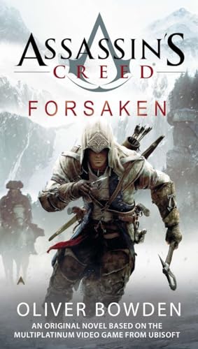 Assassin’s Creed: Forsaken by Oliver Bowden