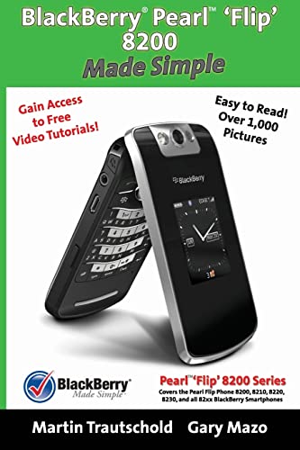 BlackBerry Pearl 'Flip' 8200 Made Simple (Old Edition)