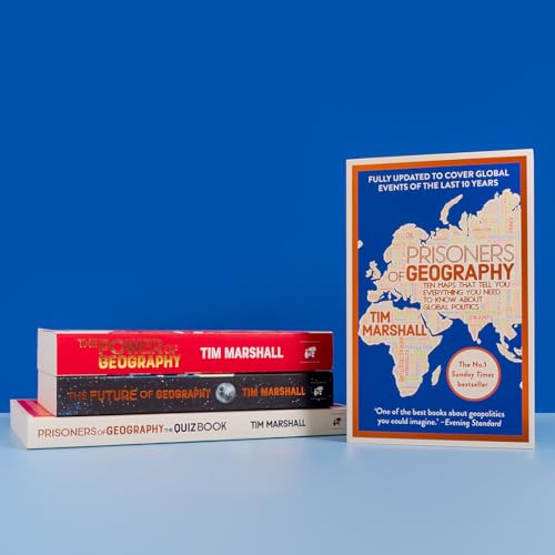 Prisoners of Geography: FULLY UPDATED NEW EDITION OF THE #1 SUNDAY TIMES BESTSELLER (Tim Marshall on Geopolitics)