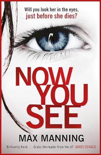 Now You See: A thriller thats impossible to put down book cover