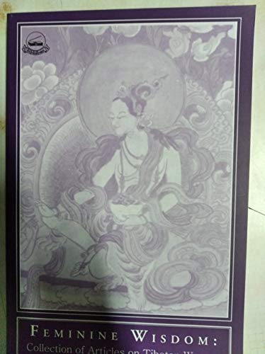 Feminine Wisdom: Collection of Articles on Tibetan Women book cover
