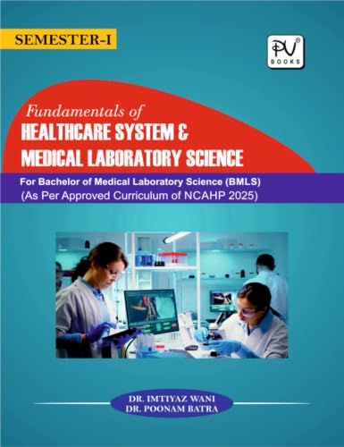 Fundamentals of Healthcare System & Medical Laboratory Science (SEMESTER-I, MEDICAL LABORATORY SCIENCE)
