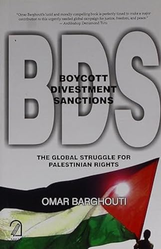 Boycott Divestment Sanctions: The Global Struggle For Palestinian Rights book cover