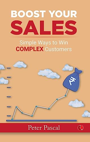 Boost Your Sales: Simple Ways to Win Complex Customers