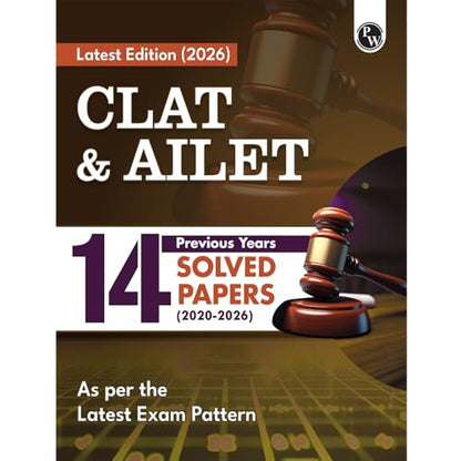 PW CLAT & AILET 14 Previous Years Solved Papers (2020-2026) Yearwise with Detailed Explanation For 2027 Exam