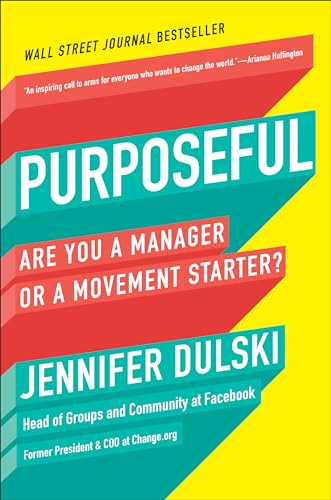 Purposeful: Are You a Manager or a Movement Starter? book cover