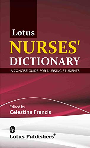 Lotus Nurses Dictionary A Concise Guide For Nursing Students book cover