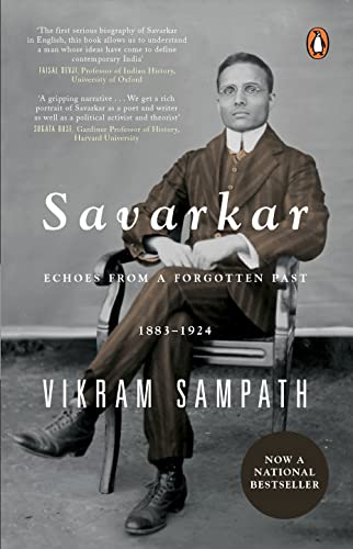 Savarkar (Part 1): Echoes from a Forgotten Past, 1883–1924 | A well accounted biography of a freedom fighter
