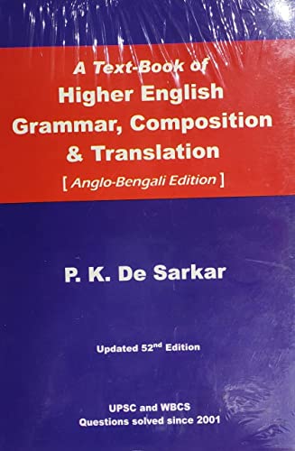 A TEXT BOOK OF HIGHER ENGLISH GRAMMAR, COMPOSITION & TRANSLATION (ANGLO BENGALI )