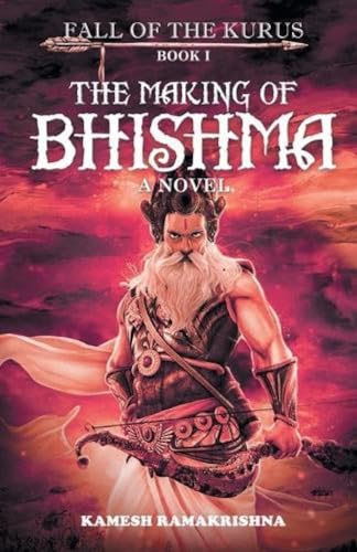 FALL OF THE KURU – MAKING OF BHISHMA book cover