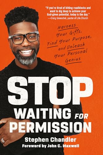 Stop Waiting for Permission: Harness Your Gifts, Find Your Purpose, and Unleash Your Personal Genius book cover