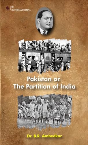 Pakistan or The Partition of India | Dr. B.R. Ambedkar | Divided Nations 1947 |