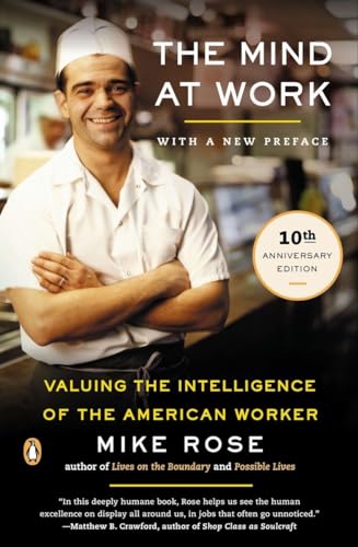 The Mind at Work: Valuing the Intelligence of the American Worker book cover