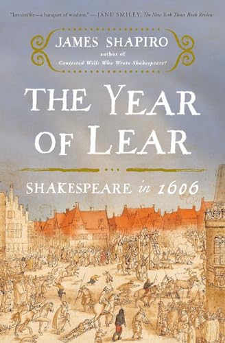 The Year of Lear: Shakespeare in 1606 book cover