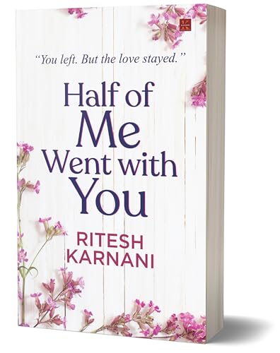 Half of Me Went With You
