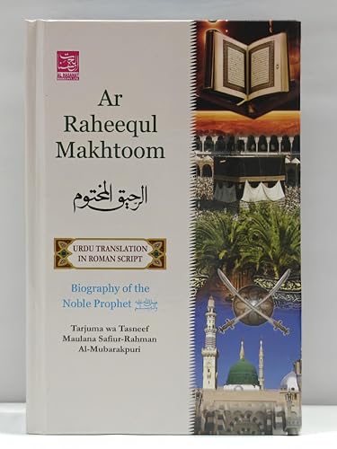 Ar Raheequl Makhtoom (The Sealed Nectar) (Urdu in Roman English)