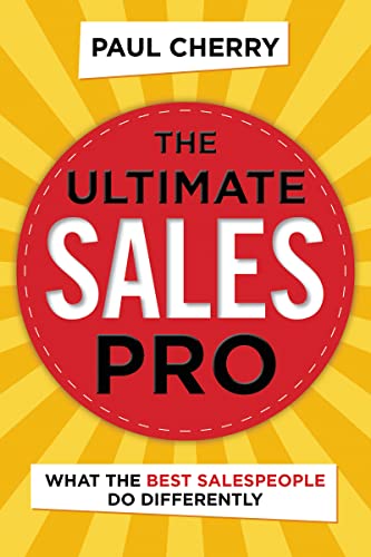 The Ultimate Sales Pro: What the Best Salespeople Do Differently book cover