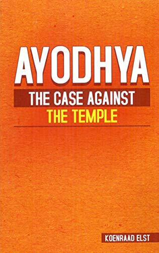 Ayodhya: The Case Against the Temple book cover