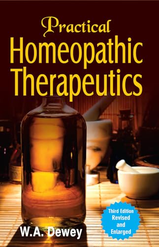 Practical Homoeopathic Therapeutics – Third Edition Revised and Enlarged