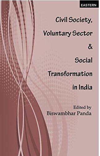 Civil Society, Voluntary Sector & Social Transformation In India book cover
