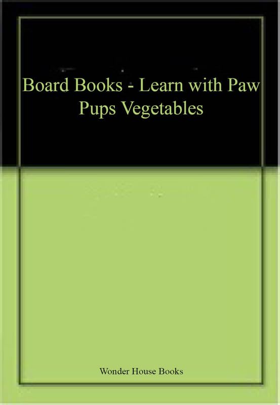 Board Books - Learn with Paw Pups Vegetables book cover