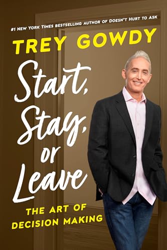 Start, Stay, or Leave: The Art of Decision Making book cover