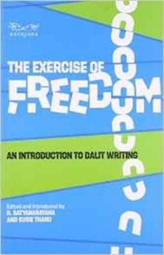 The Exercise Of Freedom : An Introduction To Dalit Writing book cover